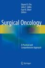 Surgical Oncology : A Practical and Comprehensive Approach - Book