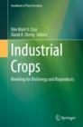 Industrial Crops : Breeding for BioEnergy and Bioproducts - eBook