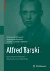Alfred Tarski : Early Work in Poland-Geometry and Teaching - eBook