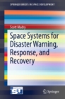 Space Systems for Disaster Warning, Response, and Recovery - eBook