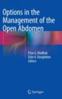 Options in the Management of the Open Abdomen - Book