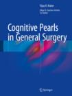 Cognitive Pearls in General Surgery - Book