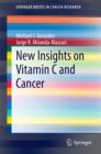 New Insights on Vitamin C and Cancer - eBook