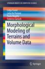 Morphological Modeling of Terrains and Volume Data - eBook