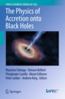 The Physics of Accretion onto Black Holes - eBook