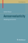 Aeroservoelasticity : Modeling and Control - eBook