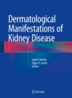 Dermatological Manifestations of Kidney Disease - eBook