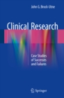 Clinical Research : Case Studies of Successes and Failures - eBook