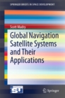 Global Navigation Satellite Systems and Their Applications - eBook