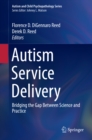 Autism Service Delivery : Bridging the Gap Between Science and Practice - eBook