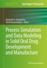 Process Simulation and Data Modeling in Solid Oral Drug Development and Manufacture - eBook