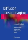 Diffusion Tensor Imaging : A Practical Handbook - Book
