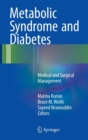Metabolic Syndrome and Diabetes : Medical and Surgical Management - Book