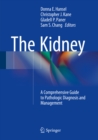 The Kidney : A Comprehensive Guide to Pathologic Diagnosis and Management - eBook