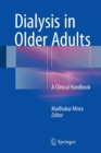 Dialysis in Older Adults : A Clinical Handbook - Book