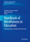 Handbook of Mindfulness in Education : Integrating Theory and Research into Practice - eBook