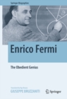 Enrico Fermi : The Obedient Genius - eBook