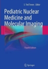 Pediatric Nuclear Medicine and Molecular Imaging - Book