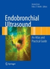 Endobronchial Ultrasound : An Atlas and Practical Guide - Book
