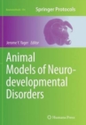 Animal Models of Neurodevelopmental Disorders - Book