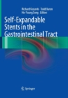 Self-Expandable Stents in the Gastrointestinal Tract - Book