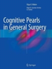 Cognitive Pearls in General Surgery - Book