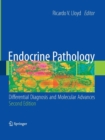 Endocrine Pathology: : Differential Diagnosis and Molecular Advances - Book