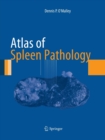 Atlas of Spleen Pathology - Book