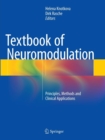 Textbook of Neuromodulation : Principles, Methods and Clinical Applications - Book