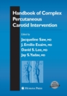 Handbook of Complex Percutaneous Carotid Intervention - Book