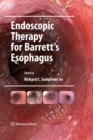 Endoscopic Therapy for Barrett's Esophagus - Book