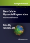 Stem Cells for Myocardial Regeneration : Methods and Protocols - Book