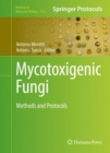 Mycotoxigenic Fungi : Methods and Protocols - eBook