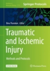 Traumatic and Ischemic Injury : Methods and Protocols - eBook