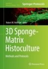 3D Sponge-Matrix Histoculture : Methods and Protocols - eBook