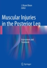 Muscular Injuries in the Posterior Leg : Assessment and Treatment - Book