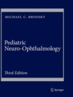 Pediatric Neuro-Ophthalmology - Book