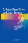 Catheter Based Valve and Aortic Surgery - Book