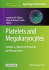 Platelets and Megakaryocytes : Volume 4, Advanced Protocols and Perspectives - eBook