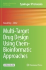 Multi-Target Drug Design Using Chem-Bioinformatic Approaches - Book