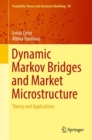 Dynamic Markov Bridges and Market Microstructure : Theory and Applications - eBook