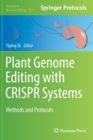 Plant Genome Editing with CRISPR Systems : Methods and Protocols - Book