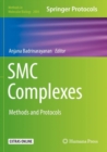 SMC Complexes : Methods and Protocols - Book