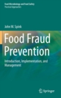 Food Fraud Prevention : Introduction, Implementation, and Management - Book