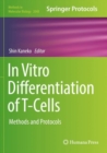 In Vitro Differentiation of T-Cells : Methods and Protocols - Book