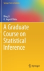 A Graduate Course on Statistical Inference - Book