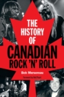 History of Canadian Rock 'n' Roll - eBook