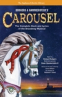 Rodgers & Hammerstein's Carousel : The Complete Book and Lyrics of the Broadway Musical - Book