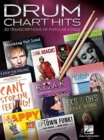 Drum Chart Hits : 30 Transcriptions of Popular Songs - Book