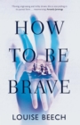How to Be Brave - eBook